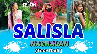 SALISLA NACHAVAN || ( Toor Thali Mix) DJ RAJESH IN THE MIX...