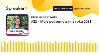 #22 – Moje podsumowanie roku 2021