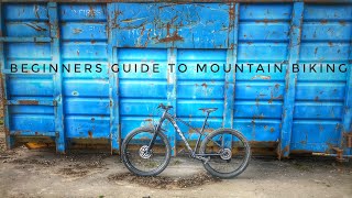 Beginners Guide to Mountain Biking | What YOU Need To Know