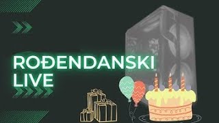 🎂 RODJENDANSKI LIVE | 🔴LIVE #13 | @__lazarevskyy__