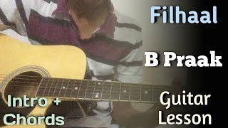 Filhaal - B Praak Guitar Chords Lesson | Akshay Kumar | Filhaal Song Easy Guitar Lesson |