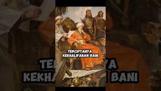 Terciptanya Kekhalifahan Bani Umayyah #shortvideo