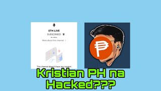 KRISTIAN PH NA HACKED!!!(SHOKING NEWS)😨😱😨😱