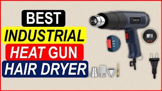 Top 5 Best Industrial Heat Gun Hair dryer in 2024 From AliExpress