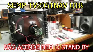 SEMP TV2051NAV U18 - NÃO ACENDE NEM O STAND BY (1/3) - Vídeo Nº 042 #alexeletrônica