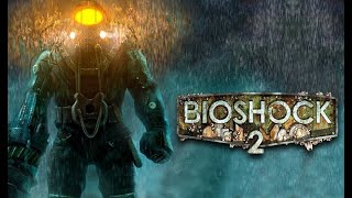 Bioshock 2 Remastered - Прохождение - Русская озвучка ( Глава 9 )