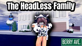 🖤 Headless family 🖤 | Berry Avenue 🏠 Roleplay