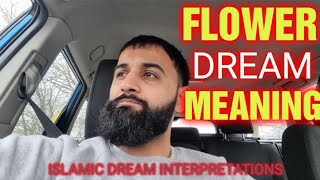 FLOWER DREAM MEANING - Islamic Dream Interpretations