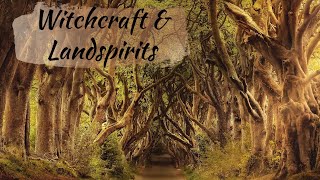 Landspirits & Witchcraft