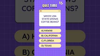 Which USA State Grows Coffee Beans? #quiz