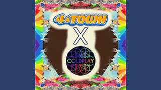 Nobody Like Hymn (4*TOWN x COLDPLAY) (Mashup)