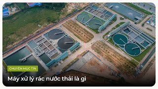 Máy xử lý rác nước thải là gì?