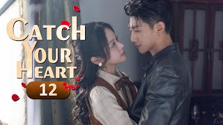 【Multi Sub】❤️Catch Your Heart❤️ EP12 The Mafia Boss Becomes Her Bodyguard #heize  #xuzhenzhen