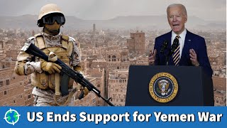 US Ends Support for Saudi-Led Offensive in Yemen