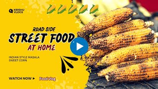 Indian Style Masala Sweet Corn Recipes 🌽 || food vlog || krishu vlogs