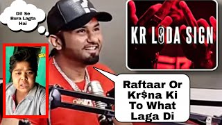 Honey Singh React On Kr Loda Sign