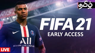 FIFA 21 Early Access | Tamil Live | After Hour