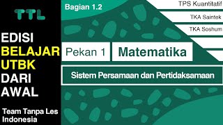 Pekan 1 - SISTEM PERSAMAAN DAN PERTIDAKSAMAAN