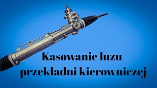 Kasowanie luzu przekładni kierowniczej