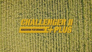 CHALLENGER II PLUS ROADSHOW PERFORMANCE