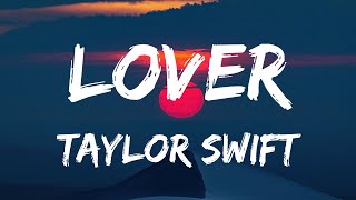 Taylor Swift - Lover (Lyrics)