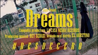 3 - CAPO FENADI - DREAMS |  DESDE CERO ( Video Concepto )