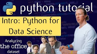 Python for Data Science / Analysis  ft. 'The Office' Dataset - P.0