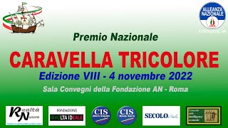 VIII EDIZIONE PREMIO CARAVELLA TRICOLORE - 4 NOVEMBRE 2022