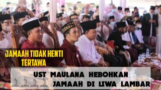 Ceramah Lucu Banget Ust Maulana Di Liwa Lampung Barat.!!! Tema Keberkahan Hidup