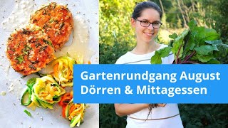 Gartenrundgang August 2022 + Dörren & Haltbarmachen + Mittagessen kochen (vegan) #gesunderezepte