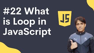 22 What is Loop in JavaScript | Types of Loop in Hindi