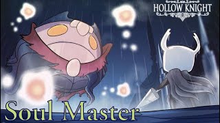 Hollow Knight - [Soul Master] Boss Fight | Saim The Billy