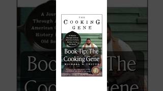 Book Tip: The Cooking Gene – A Journey Through African American Culinary History in the Old South