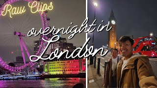 Europe Day 10 - Overnight in London! Raw Clips (November 14,2022)