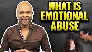 What Is Emotional Abuse - The Top Warning Signs