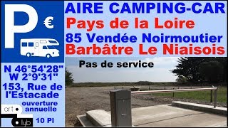 85 Aire PK "NOIRMOUTIER Barbâtre Le Niaisois" Hello!camping-car