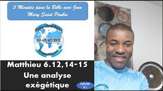 Matthieu 6.12-14- Une analyse exégétique du passage