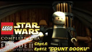 LEGO STAR WARS: THE COMPLETE SAGA | ATTACK OF THE CLONES | "COUNT DOOKU" | Chpt.6 | Ep#12