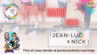 Step Basic with Jean-Luc and Nick - July 30th 2024