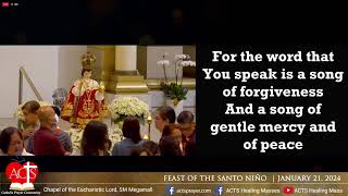 21 JANUARY 2024 - ACTS  Healing Mass  -  FEAST OF THE SANTO NIÑO