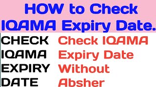 How To Check Iqama Expiry Date Without Absher. Kaise Check Kare Iqama Expiry date. Iqama Expiry date