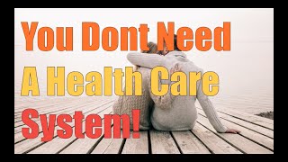 Ep 145 The Danger of depending on your government health care system