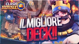 CLASH ROYALE:| "IL MIGLIORE DECK" | SCALATA VERSO ARENA 7