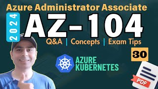 EP30: Master the AZ-104 Exam! Sample Questions, Key Concepts, & Expert Tip