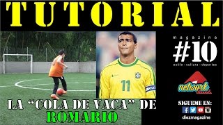 TUTORIAL: LA "COLA DE VACA" DE ROMARIO //FULLHD//