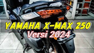 TAMPILAN MEWAH...!!! YAMAHA X-MAX 250 CC 2024|WARNA PREMIUM BLACK 🤯🤯🤯