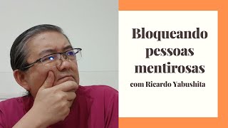 Bloqueando pessoas mentirosas