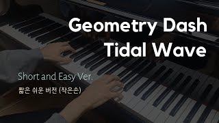 Tidal Wave (Geometry Dash) Piano Cover Easy ver.