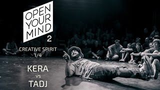 KERA vs TADJ | OPEN YOUR MIND 2 | Experimental dance