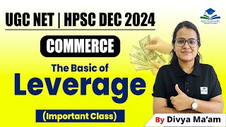 The Basic of Leverage | Commerce | NET UGC NET | Apni University | By Divya Ma'am